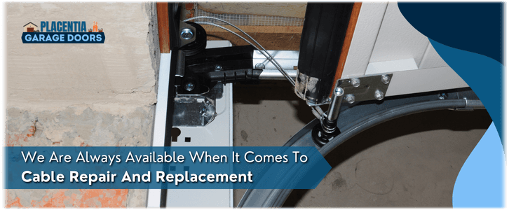 Garage Door Cable Replacement Placentia CA